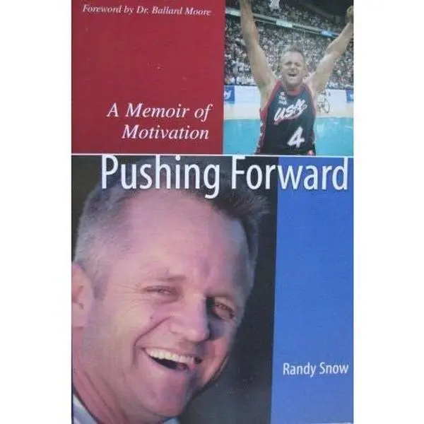 USED Book - Pushing Forward: A Memoir of Motivation by Randy Snow (Paperback) - english