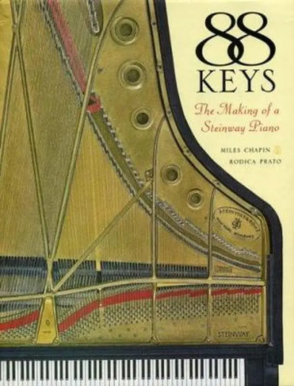 Used Hardcover Book - 88 Keys: The Making of a Steinway Piano by Miles Chapin (English, Very Good Condition, 1.95 lbs) - Explores Steinway Piano Construction, 1.95 Pounds
