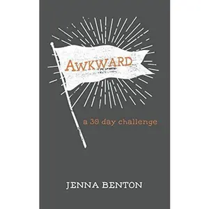 USED-Awkward: a 30 day challenge by Benton, Jenna (Paperback)