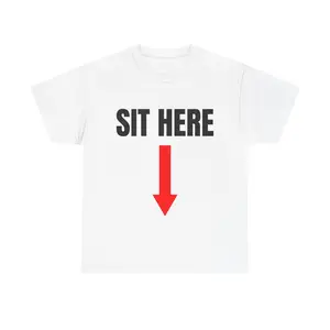 Sit Here Arrow T-Shirt | Funny Novelty Tee, Red Down Arrow Design