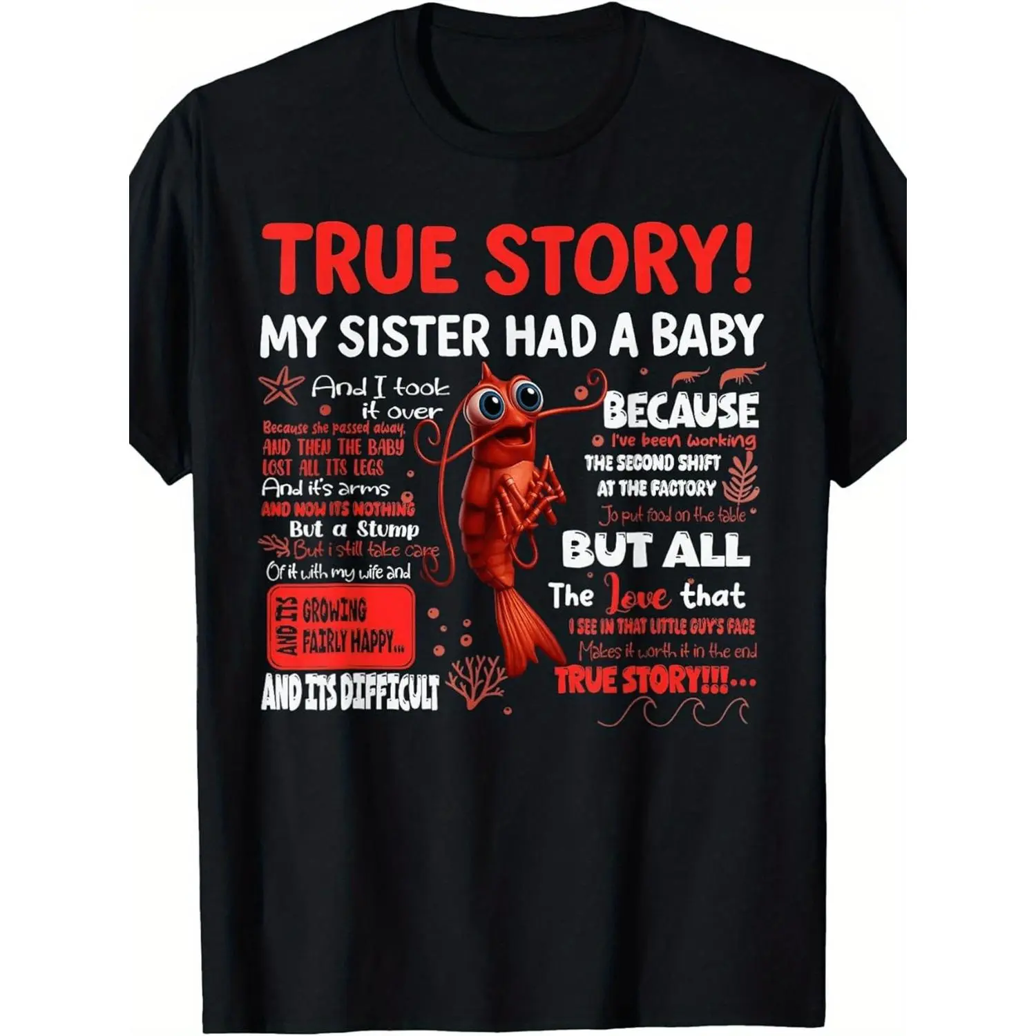 Funny Shrimp True Story Meme T-Shirt | My Sister Had a Baby Joke with Shrimp Characters & Pregnancy Pun
