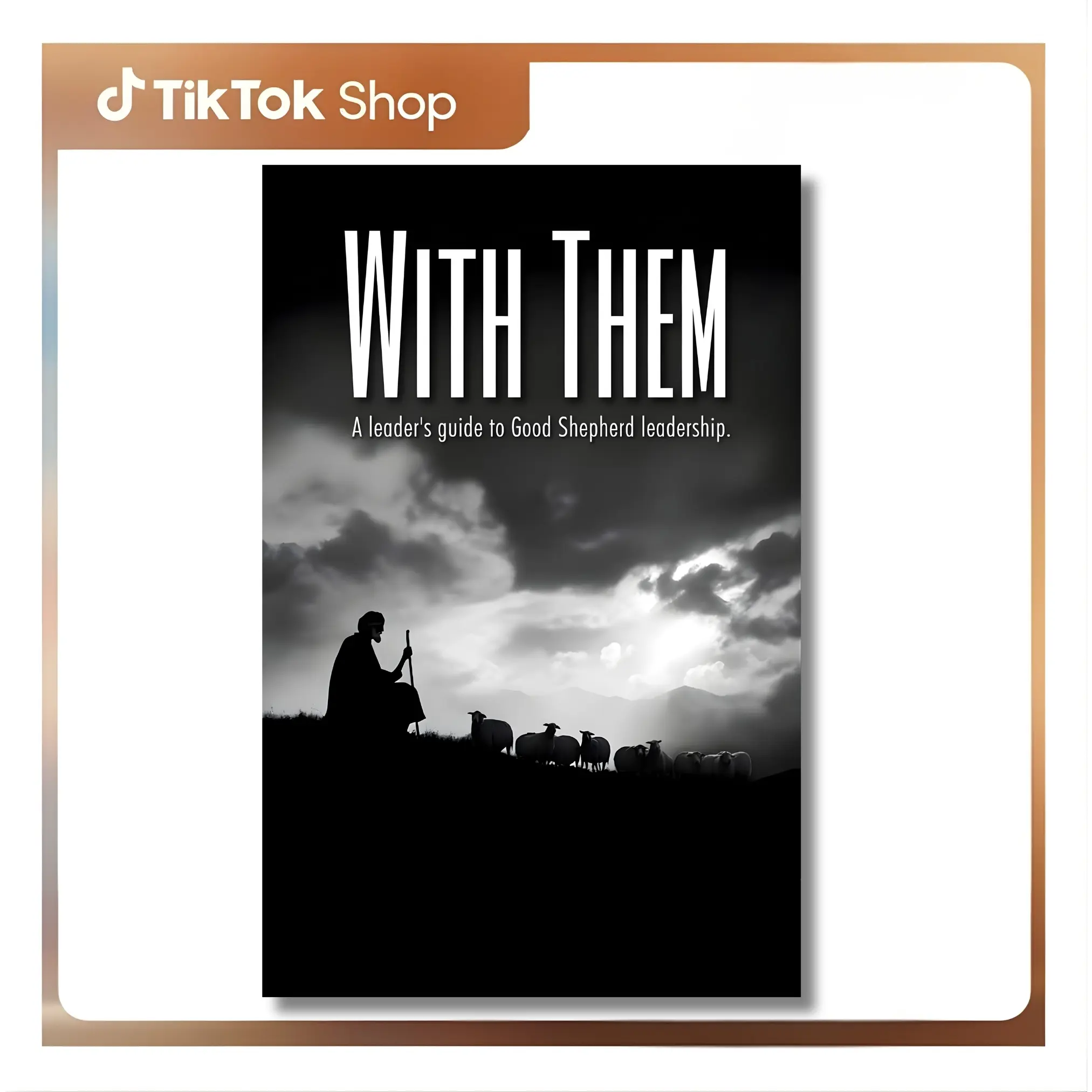 With Them: A leader’s guide to Good Shepherd leadership Brad Grams - Paperback, Effective Leadership