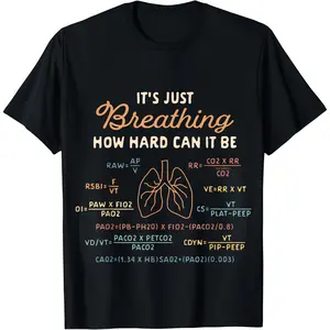 Comfortable Cotton Respiratory Therapist T-Shirt – 'Just Breathing, How Hard Can It Be'