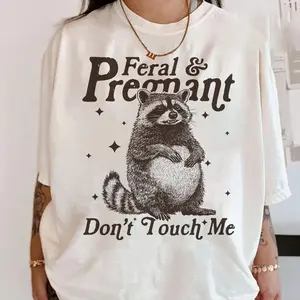 Feral And Pregnant Don't Touch Me  Hoodie/T-shirt/Sweatshirt, Feral Raccoon Shirt, Pregnancy Humor Shirt, Wild Pregnant Racoon, Baby Bump Shirt, Mom To Be Gift