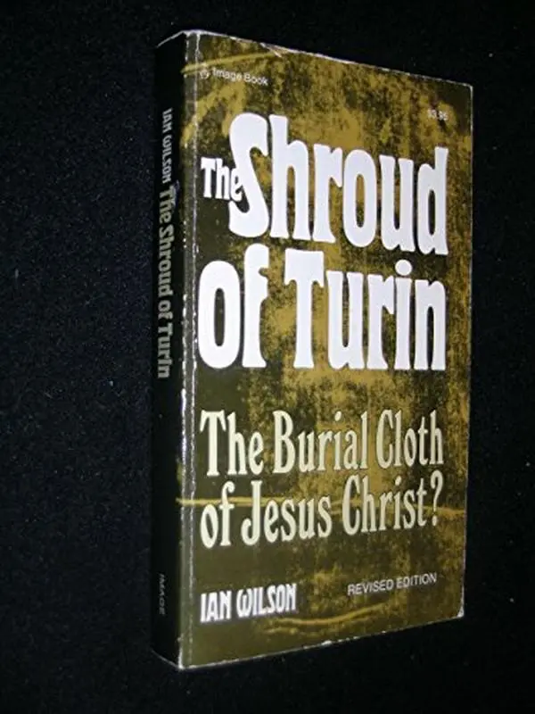Used Trade Paperback - The Shroud of Turin: The Burial Cloth of Jesus Christ? by Ian Wilson - English Humanities & Social Sciences Religion Book Exploring Holy Grail Authenticity, Detective Story, Emperors Themes, 0.88 Lbs