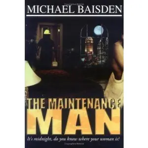 USED-Maintenance Man: It's Midnight, Do You Know Where Your Woman Is by Michael Baisden (Hardcover)