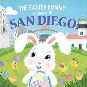 USED-The Easter Bunny Is Coming to San Diego by James, Eric (Hardcover)