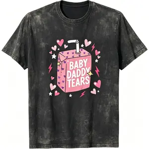 Baby Daddy Tears Love Heart Dad Is My Valentine T-Shirt funny graphic tee men’s trendy t-shirts deals humorous 90s streetwear covenant penny tees meme boyfriend good graphic sluggy Tropical Casual