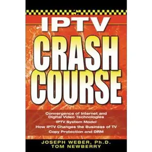 USED-Iptv Crash Course by Weber, Joseph W. (Paperback)