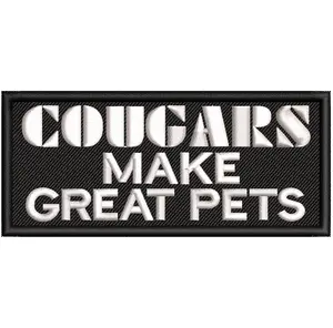 Cougars Make Great Pets Patch