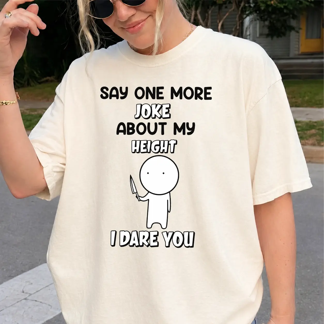 Funny Height Joke Shirt, Short Person Problems Tee, Sarcastic Graphic T-Shirt, Gift For Short Friend, Cute Knife Meme Shirt, Unisex Slogan Top