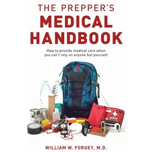 The Prepper's Medical Handbook Paperback – March 24, 2020