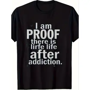 teen clothes Addiction Recovery T-Shirt 100% Cotton AA NA Meeting Tee - Unisex I Am Proof Sobriety Message Shirt, 220GSM Fit for Men & Women, Addiction Recovery Gift Apparel