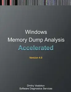 USED-Accelerated Windows Memory Dump Analysis: Training Course Transcript and Windbg Practice Exercises with Notes, Fourth Edition by Vostokov, Dmitry (Paperback)