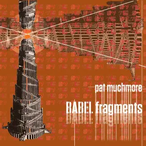 Muchmore / Muchmore / Chen - Babel Fragments  [COMPACT DISC - CD]