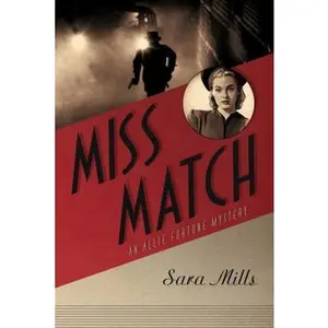 USED-Miss Match (Allie Fortune Mystery Series, Book 2) by Sara Mills (Paperback)