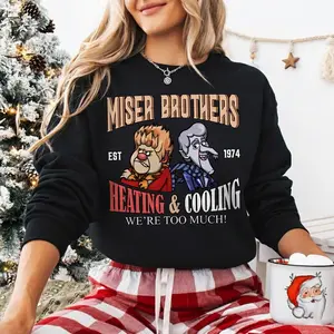 Retro Miser Brothers Heating & Cooling Sweatshirt, Were Too Much Christmas Movie Crewneck