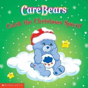 USED-Care Bears Catch the Christmas Spirit! by Katie Tait (Paperback)