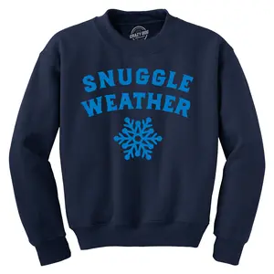 Snuggle Weather Crewneck Sweatshirt Funny Cold Winter Cuddle Joke Longsleeve Sweater Funny Sweater Funny Sarcastic Long Sleeve Crew Novelty Sweatshirts for Men Navy -