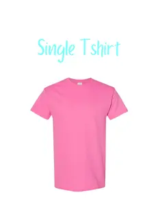 Single Tshirt Small to 6X