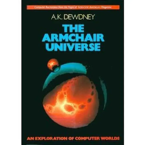 USED Book - Armchair Universe: An Exploration of Computer Worlds by A. K. Dewdney (Paperback) - english