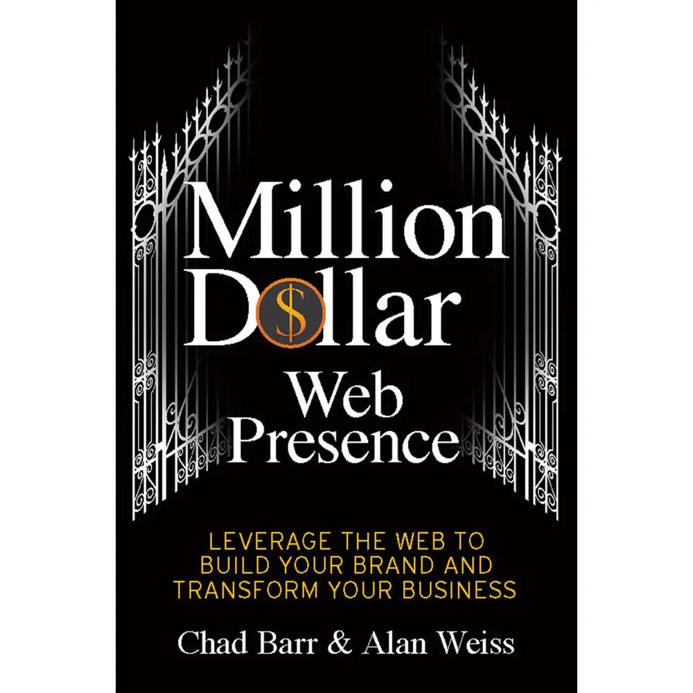 USED Book - Million Dollar Web Presence: Leverage the Web to Build Your Brand and Transform Your Business by Barr, Chad (Paperback) - english