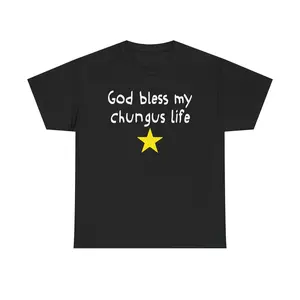 God Bless My Chungus Life Tshirt, 100% Cotton Funny Meme Shirt Shirts For Men Graphic Tees Men'S T Shirts Good Graphic Tees Funny Shirts Men Summer Men Clothes