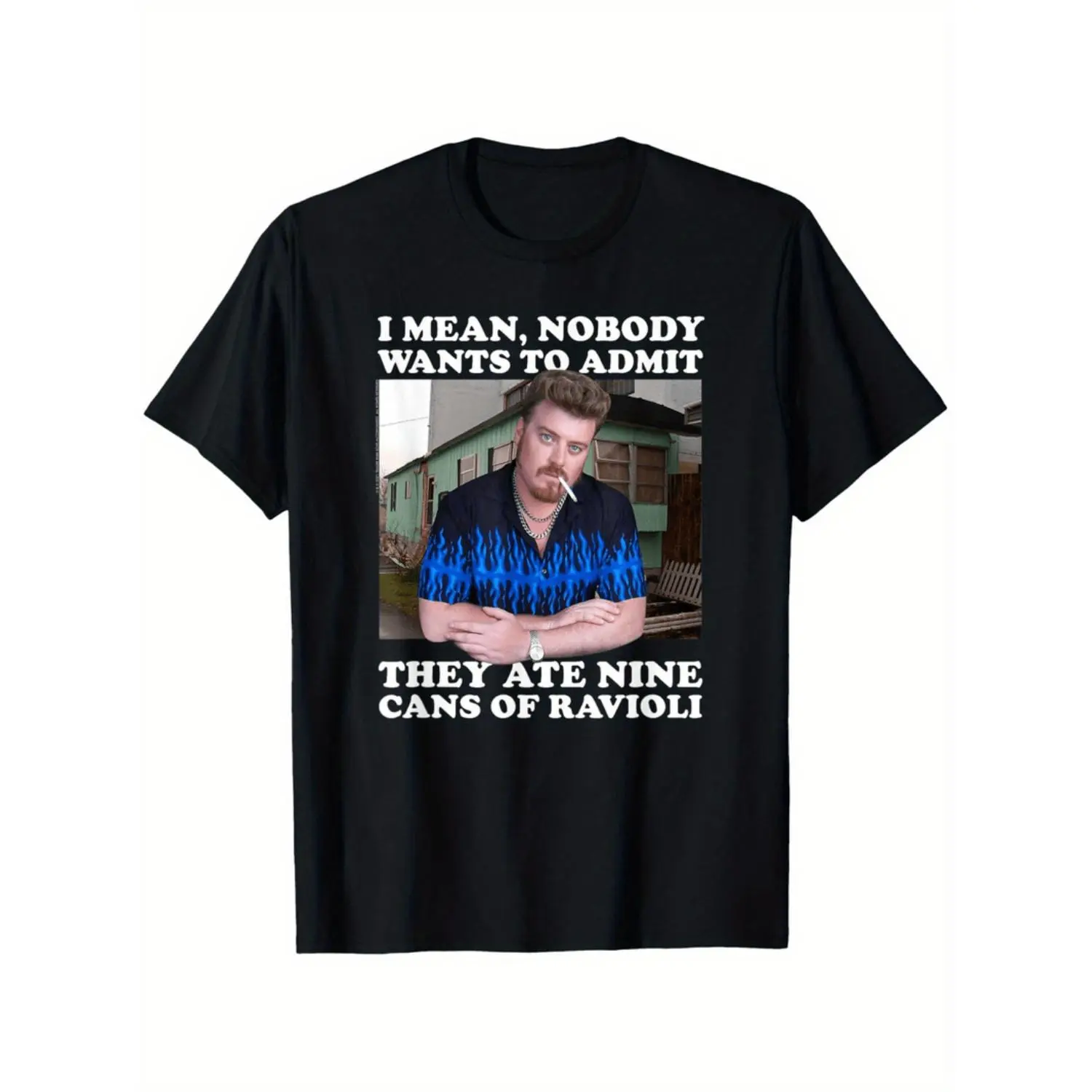 Ripple Junction Trailer Park Boys Nine Cans of Ravioli T-Shirt, Unisex Graphic Tee, Valentine Gift For Men Women, Casual Streetwear Top
