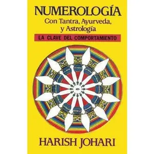 USED-Numerología: Con Tantra, Ayurveda, Y Astrología by Johari, Harish (Paperback)