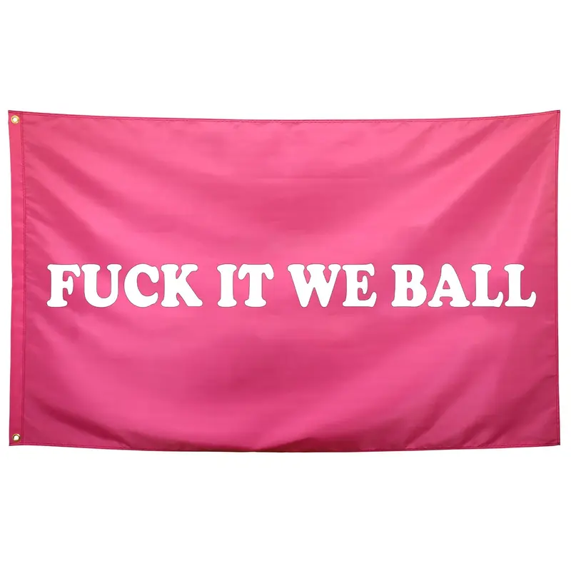 Funny College Dorm Flags, 2D Flat Banner, Fuck It We Ball Design, Ideal for Bedroom & Room Wall Decoration, Indoor/outdoor Use, Decorative, Polyester Wall Hanging