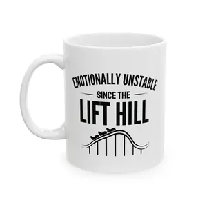 Emotionally Unstable Since the Lift Hill Mug • Funny Coaster Gift • Roller Coaster Coffee Cup