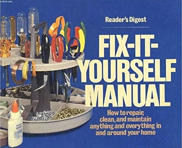 USED-Fix-it-yourself Manual - How To Repair, Clean, And Maintain Anything And Everything And Around Your Home by unknown author (Unknown)
