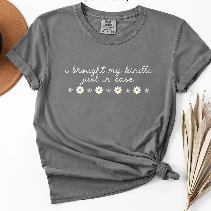 Comfort Colors I Brought My Kindle Just In Case TShirt, Book Lover Tee, Funny Reading Tshirt, Bookish Gift, Introvert Booktok TShirt Cotton Top