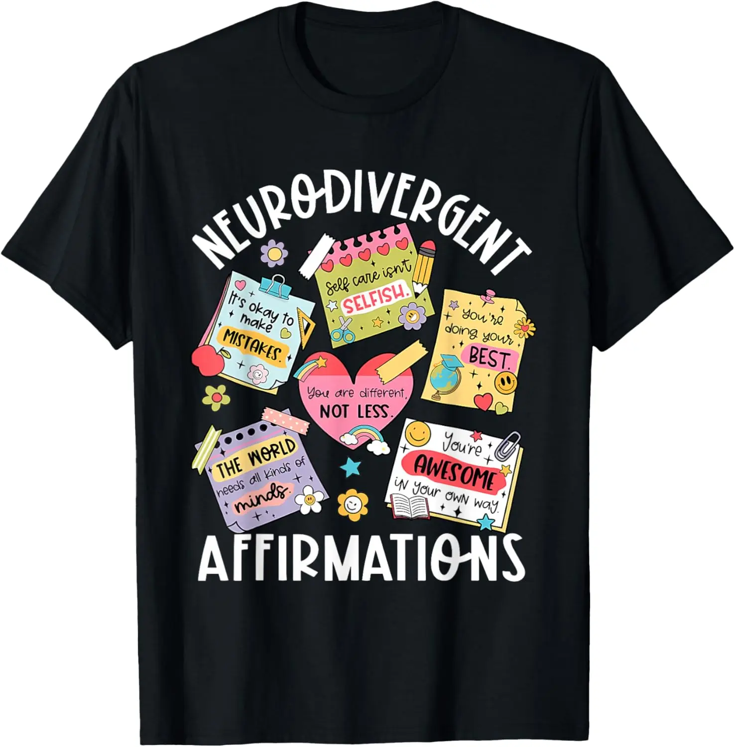 100% Cotton Neurodiversity Mental Health Neurodivergent Affirmation ADHD T-Shirt