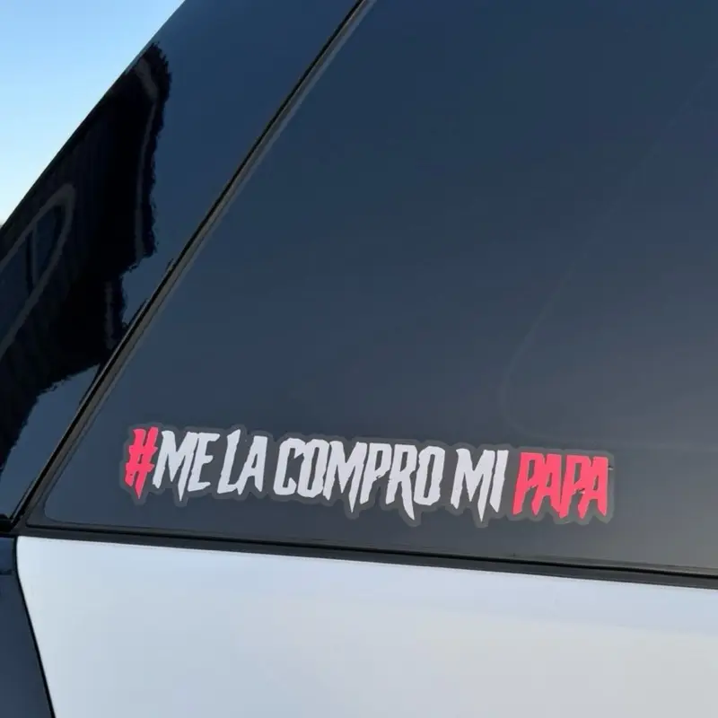 Me La Compro Mi Papa Sticker - Many Sizes