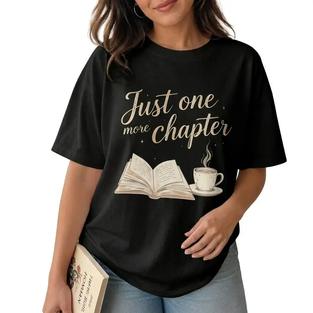 Just One More Chapter Graphic Tee Women Book Lover Shirt Plus Size Cozy Reader Top