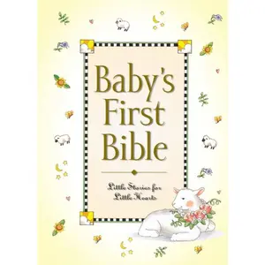 Baby's First Bible: Little Stories for Little Hearts (Baby’s First Series) by Melody Carlson||Tish Tenud [Hardback Book]