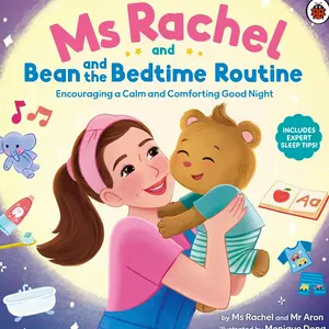 Ms Rachel and Bean and the Bedtime Routine: Encouraging a Calm and Comforting Good Night