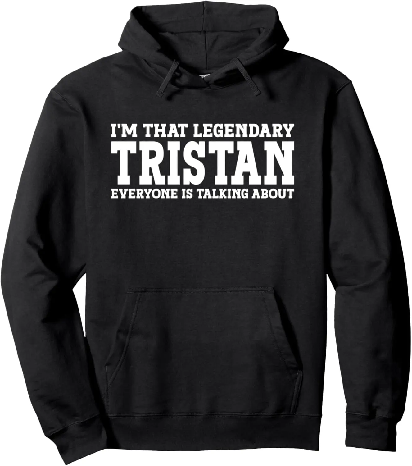 Tristan Personal Name Funny Tristan Pullover Hoodie