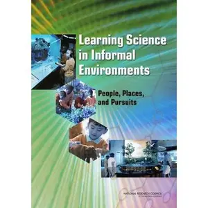 USED-Learning Science in Informal Environments: People, Places, and Pursuits by National Research Council (Hardcover)