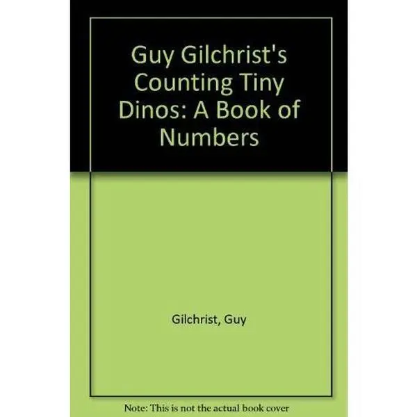 USED-Guy Gilchrist's Counting Tiny Dinos: A Book of Numbers by Guy Gilchrist (Hardcover)