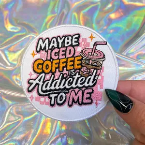 Maybe Iced Coffee is Addicted to Me Iron On Patch