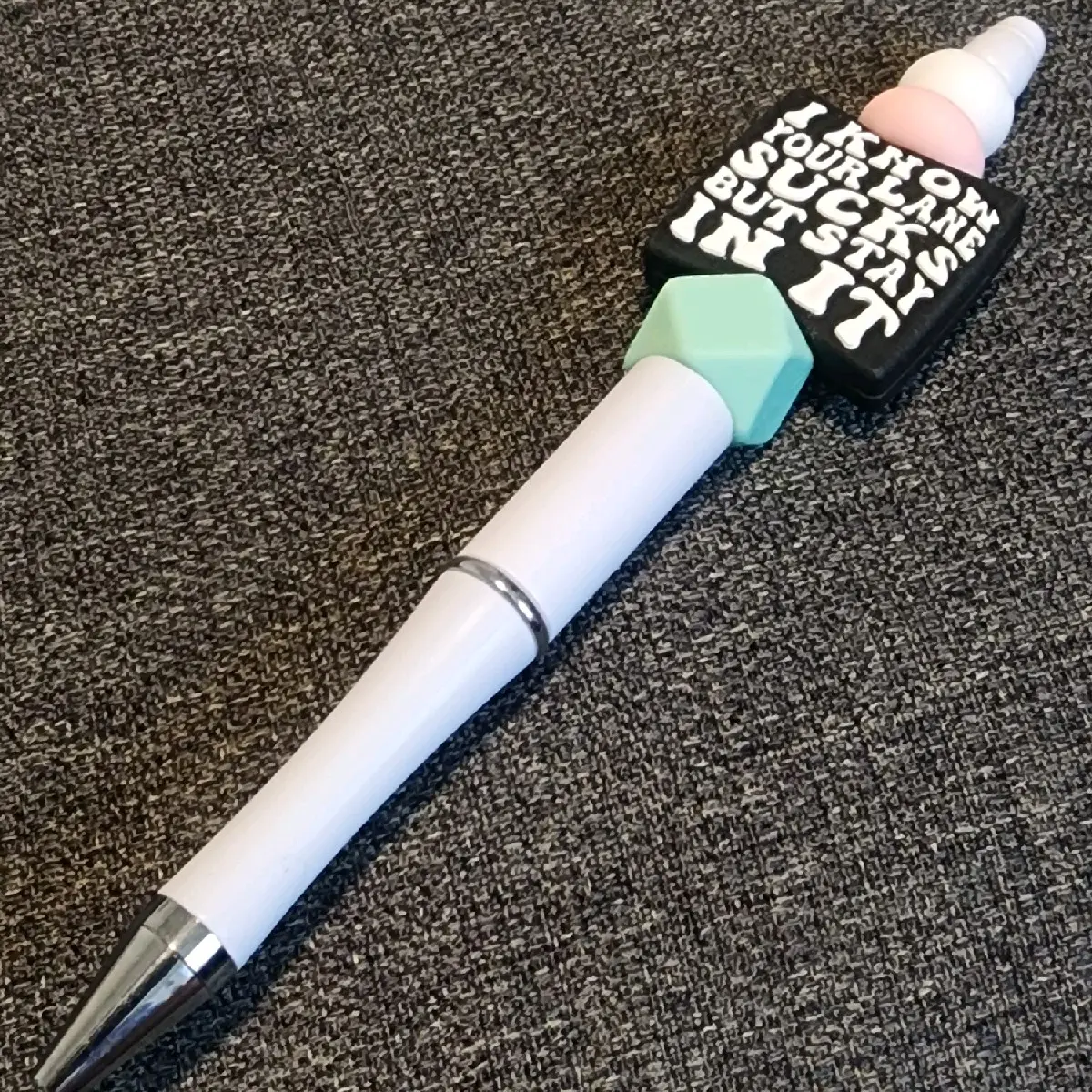 Colorful Silicone Beaded Pen with Funny Focal Bead: "I Know Your Lane Sucks, But Stay In It"