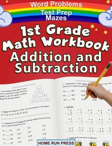 1st Grade Math Workbook Addition and Subtraction: Grade 1 Workbooks, Math Books for 1st Graders, Ages 4-8