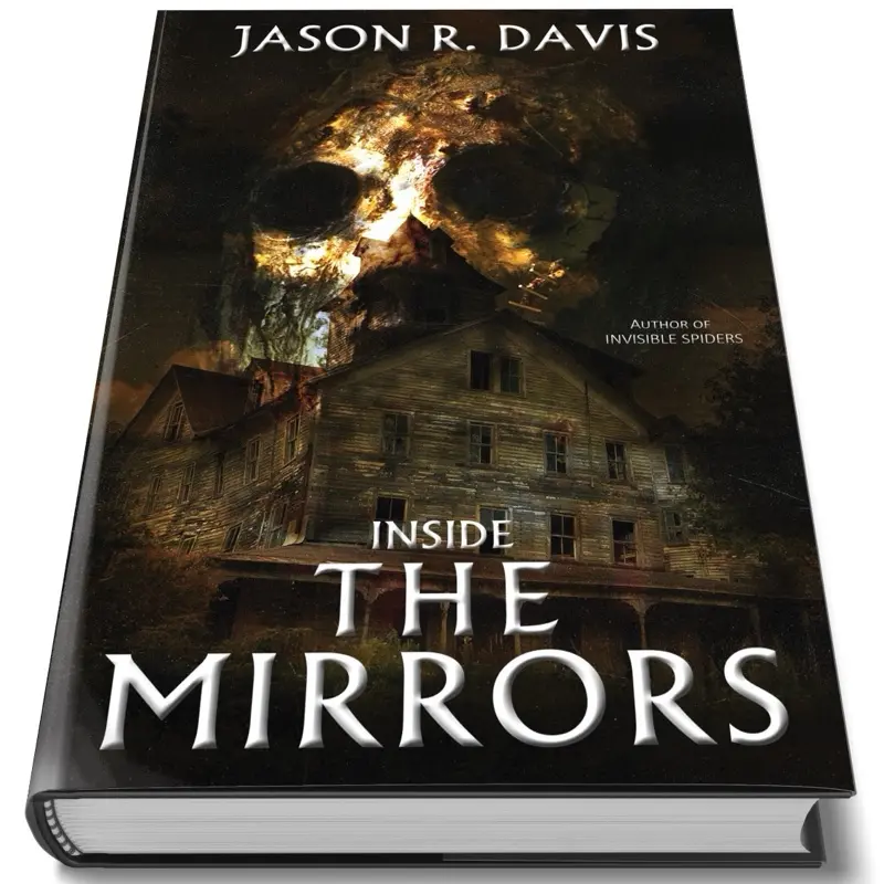Inside the Mirrors Signed Hardcover Horror Novel by Jason R. Davis fiction book books shopping hard cover Mystery Family Standard Gothic