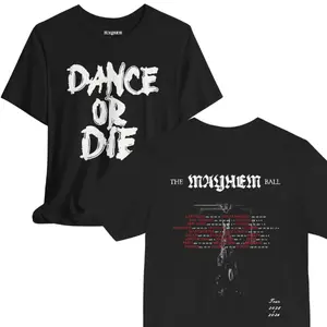 Dance Or Die T-Shirt, Mayhem Ball Tour 2025 - 2026 Sweatshirt, Dance Or Die The Mayhem Ball T-Shirt, Gothic Tour Tee, Dance Or Die Graphic Shirt, The Mayhem Ball Tour Dates Tee, Gothic Music Merch, Edgy Tour Shirt, For Menswear, For Womenswear