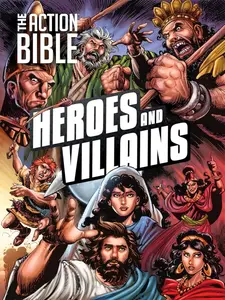 The Action Bible: Heroes and Villains