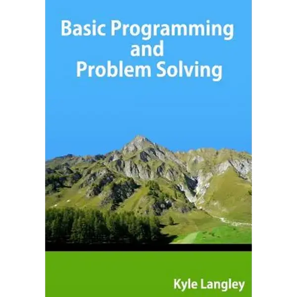 Basic Programming and Problem Solving - Paperback