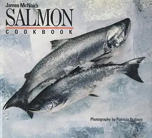 USED-James Mcnair's Salmon Cookbook by James McNair (Hardcover)