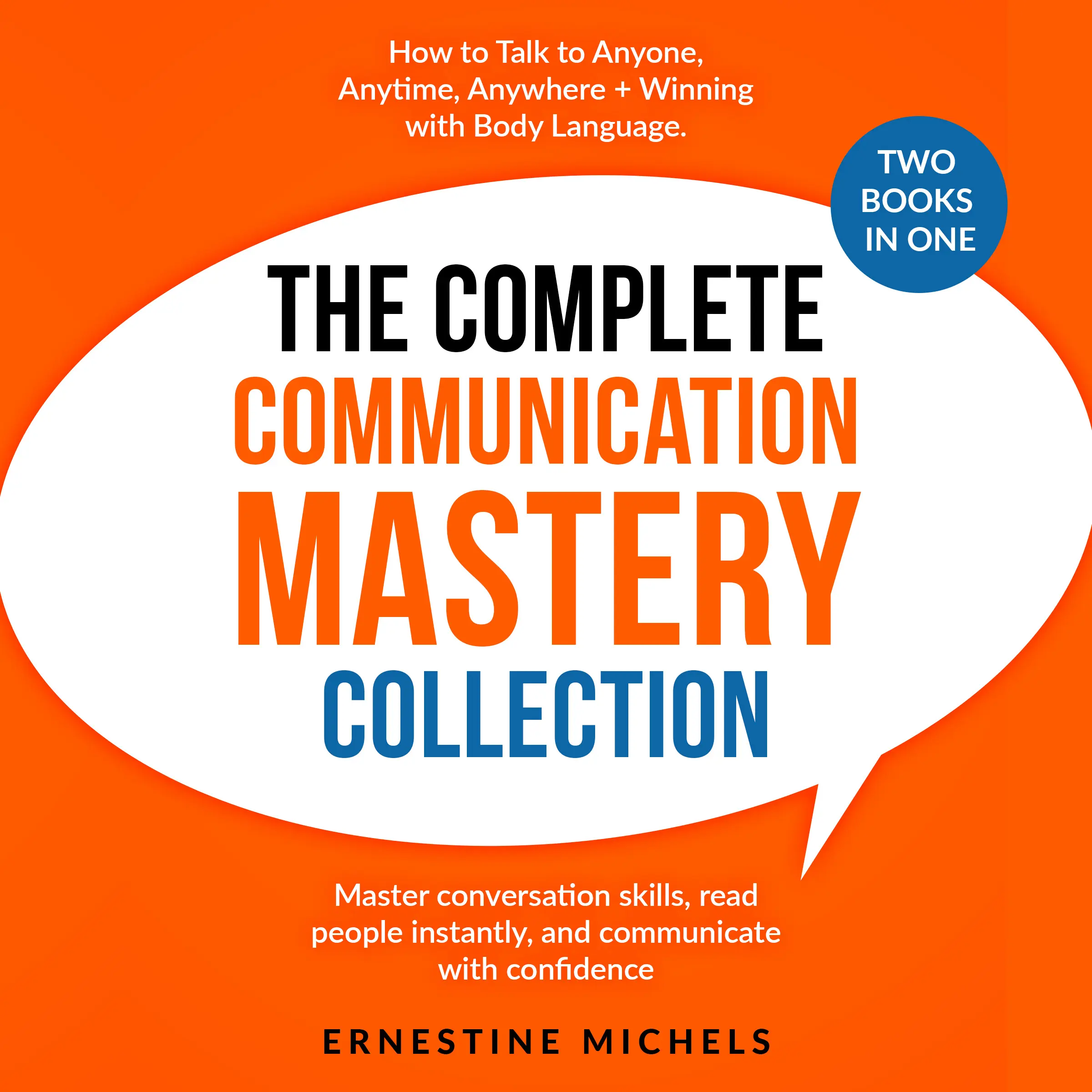 The Complete Communication Mastery Collection